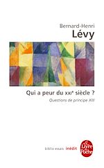 Télécharger le livre :  Qui a peur du XXIe siècle ? (Questions de principe, XIII)