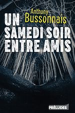 Télécharger le livre :  Un samedi soir entre amis