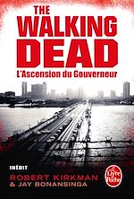 Télécharger le livre :  L'Ascension du Gouverneur (The Walking Dead, tome 1)