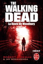 Télécharger le livre :  La Route de Woodbury (The Walking Dead, tome 2)