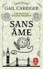 Télécharger le livre :  Sans âme (Le Protectorat de l'ombrelle, Tome 1)