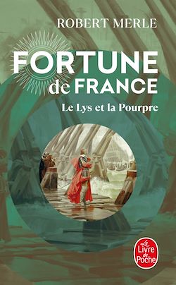 Télécharger le livre :  Le Lys et la Pourpre (Fortune de France, Tome 10)