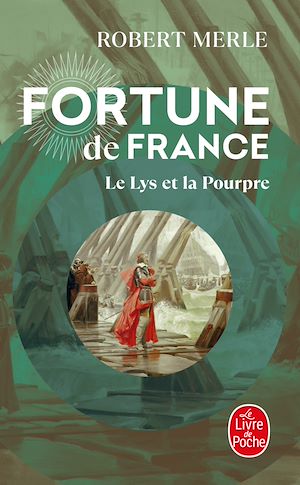 Téléchargez le livre :  Le Lys et la Pourpre (Fortune de France, Tome 10)