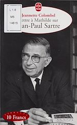 Télécharger le livre :  Lettre à Mathilde sur Jean-Paul Sartre