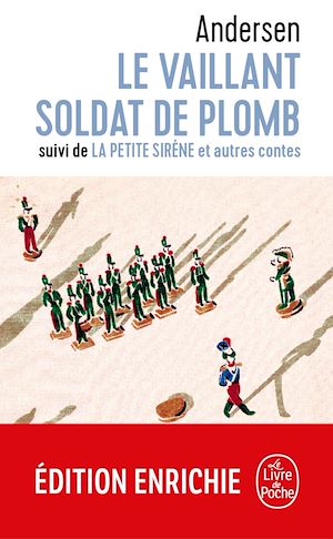 LE VAILLANT SOLDAT DE PLOMB / LA PETITE SIRENE ET AUTRES CONTES