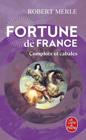 Téléchargez le livre :  Complots et cabales (Fortune de France, Tome 12)