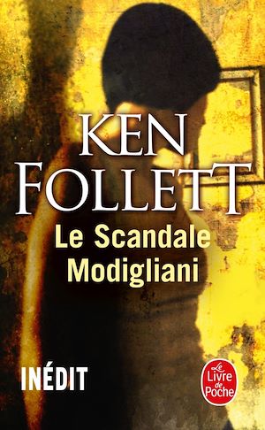 Le Scandale Modigliani | FOLLETT, Ken. Auteur