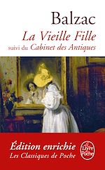 Télécharger le livre :  La Vieille Fille suivi de Cabinet des Antiques