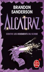Download this eBook Alcatraz contre les ossements du scribe (Alcatraz tome 2)