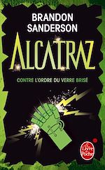 Download this eBook Alcatraz contre l'ordre du verre brisé (Alcatraz tome 4)