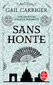 Télécharger le livre :  Sans honte (Le Protectorat de l'ombrelle, Tome 3)