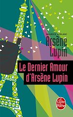 Télécharger le livre :  Le Dernier Amour d'Arsène Lupin