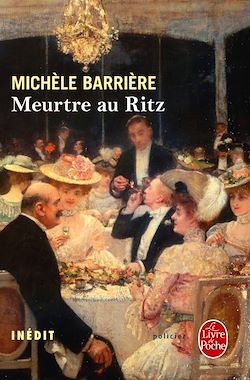 Télécharger le livre :  Meurtre au Ritz (La Saga des Savoisy, Tome 7)