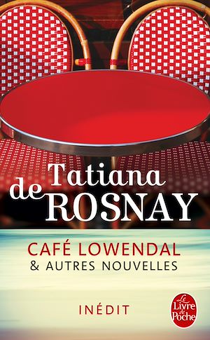 Café Lowendal et autres nouvelles | Rosnay, Tatiana de. Auteur