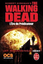 Download this eBook L'Ere du Prédicateur (The Walking Dead, Tome 5)