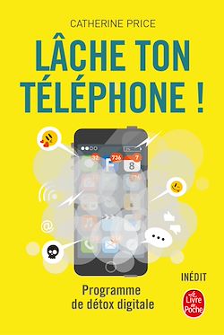 Télécharger le livre :  Lâche ton téléphone !