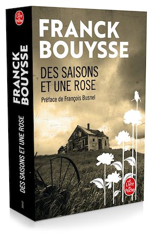 Des Saisons et une Rose | Bouysse, Franck. Auteur