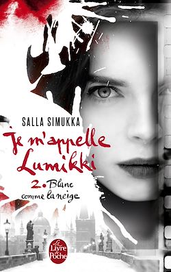 Télécharger le livre :  Blanc comme la neige (Je m'appelle Lumikki, Tome 2)