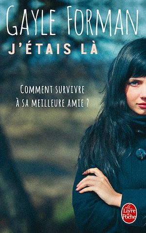 J'étais là | Forman, Gayle. Auteur