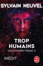 Télécharger le livre :  Trop humains (Les Dossiers Thémis, Tome 3)