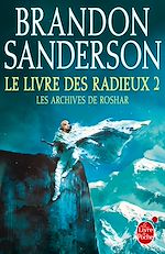 Télécharger le livre :  Le Livre des Radieux, Volume 2 (Les Archives de Roshar, Tome 2)