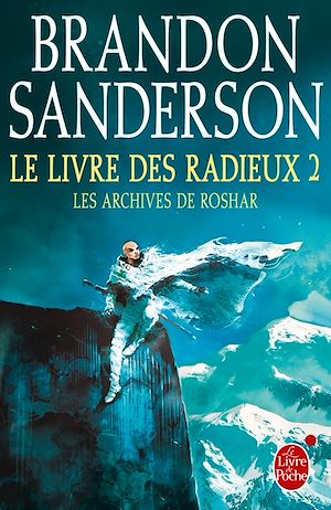 Le Livre des Radieux, Volume 2 (Les Archives de Roshar, Tome 2) | Sanderson, Brandon (1975-....). Auteur