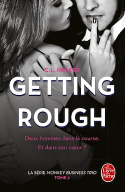 Télécharger le livre :  Getting Rough (The Monkey business, Tome 2)