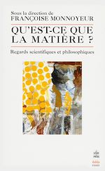 Télécharger le livre :  Qu'est ce que la matière ?- Inédit