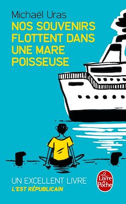 Télécharger le livre :  Nos souvenirs flottent dans une mare poisseuse