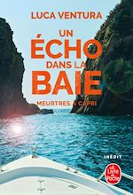 Télécharger le livre :  Un écho dans la baie (Meurtres à Capri, Tome 3)