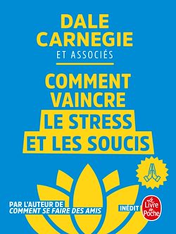 Télécharger le livre :  Comment vaincre le stress et les soucis