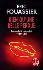 Télécharger le livre :  Rien qu'une belle perdue (Une enquête du commandant Gaspard Cloux, Tome 2)