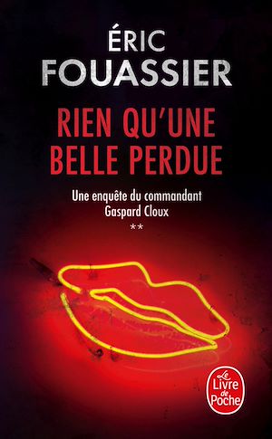 Téléchargez le livre :  Rien qu'une belle perdue (Une enquête du commandant Gaspard Cloux, Tome 2)