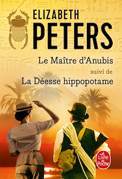 Télécharger le livre :  Le Maître d'Anubis suivi de La Déesse Hippopotame