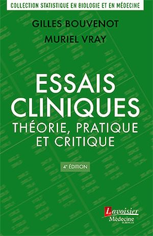 Téléchargez le livre :  Essais cliniques : théorie, pratique et critique