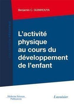 Télécharger le livre :  L'activité physique au cours du développement de l'enfant