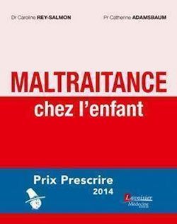 Télécharger le livre :  Maltraitance chez l'enfant