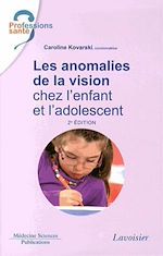 Télécharger le livre :  Les anomalies de la vision chez l'enfant et l'adolescent