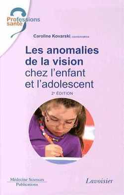 Télécharger le livre :  Les anomalies de la vision chez l'enfant et l'adolescent