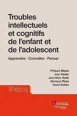 Télécharger le livre :  Troubles intellectuels et cognitifs de l'enfant et de l'adolescent