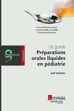 Télécharger le livre :  Le guide : Préparations orales liquides en pédiatrie