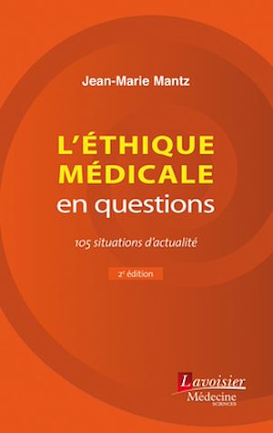 Téléchargez le livre :  L'éthique médicale en questions