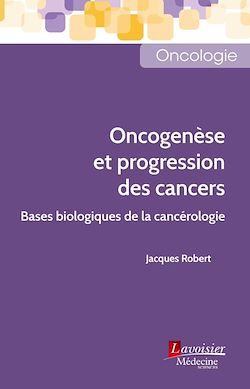 Télécharger le livre :  Oncogenèse et progression des cancers
