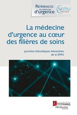Télécharger le livre :  La médecine d'urgence au coeur des filières de soins