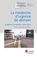 Télécharger le livre :  La médecine d'urgence de demain