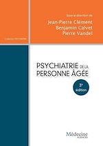 Télécharger le livre :  Psychiatrie de la personne âgée (3e édition)