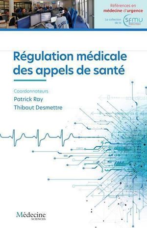 Téléchargez le livre :  Régulation médicale des appels de santé