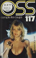 Télécharger le livre :  O.S.S. 117 : Compte les coups