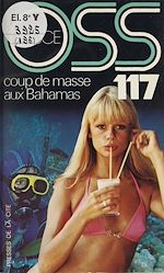 Télécharger le livre :  O.S.S. 117 : Coup de masse aux Bahamas