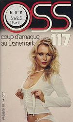 Télécharger le livre :  O.S.S. 117 : Coup d'arnaque au Danemark
